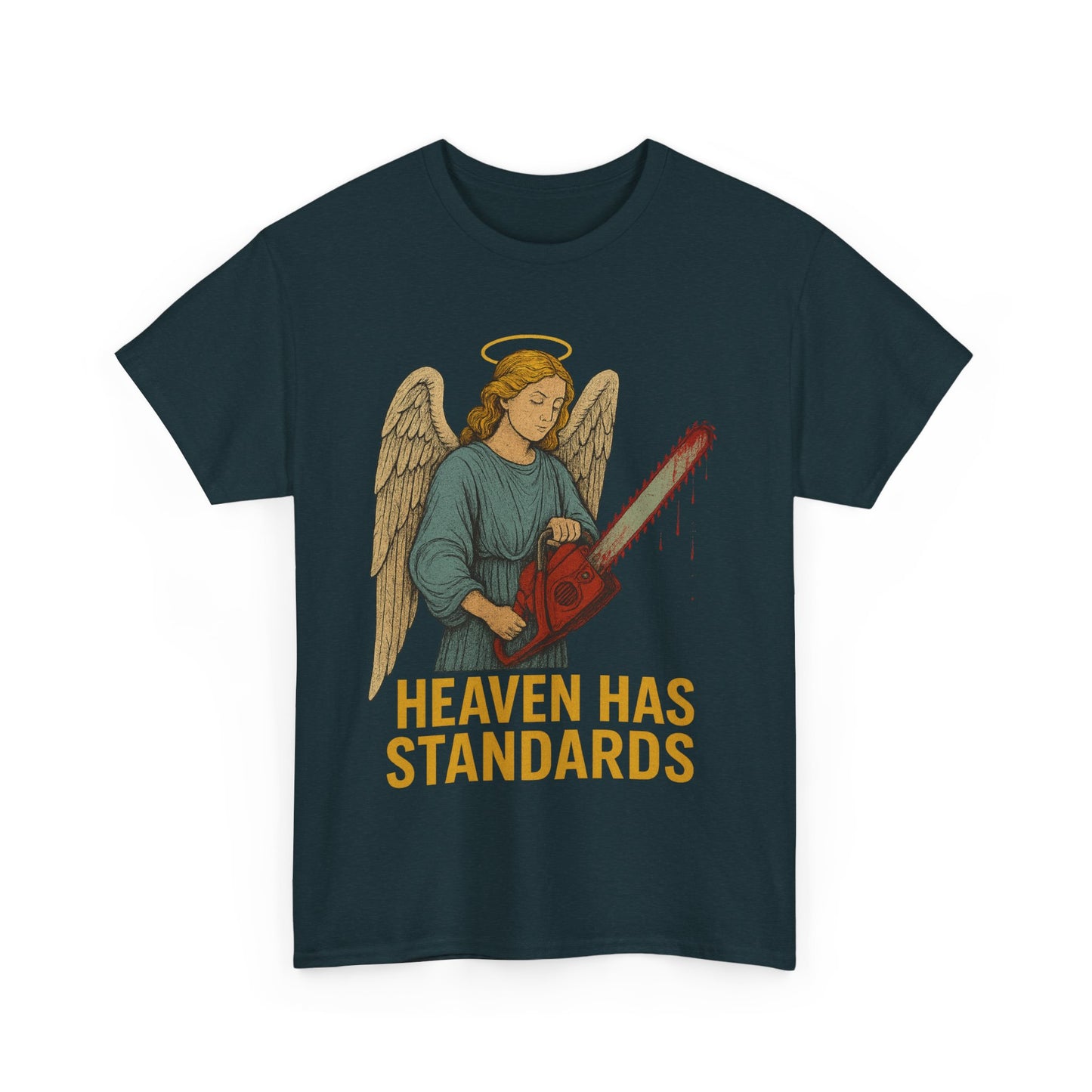 Heaven Has Standards T-Shirt