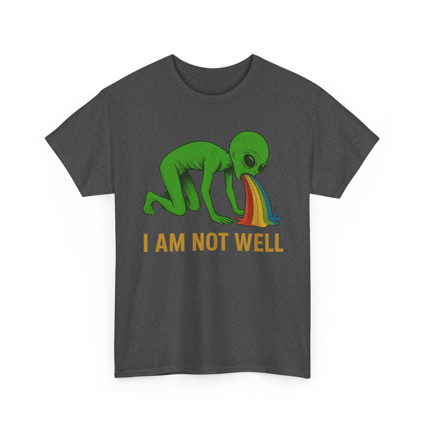 I am not well Alien T-Shirt