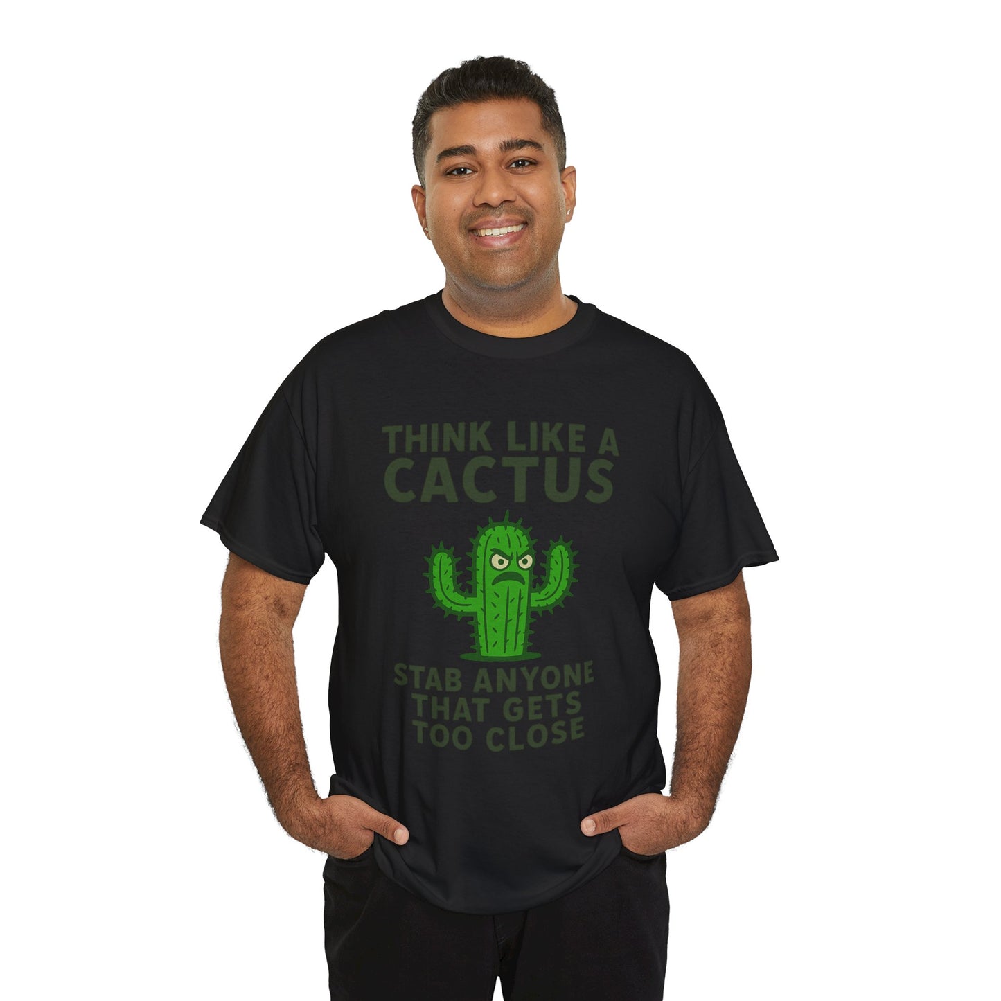 Think Like a Cactus T-Shirt