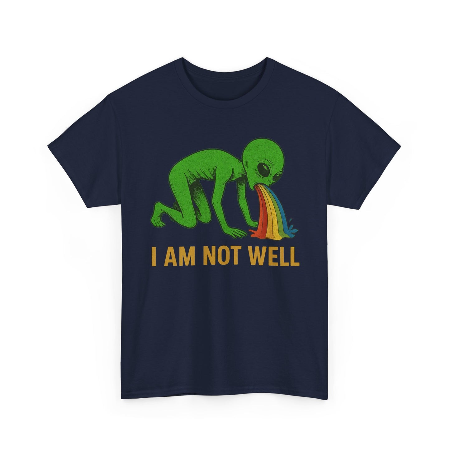 I am not well Alien T-Shirt