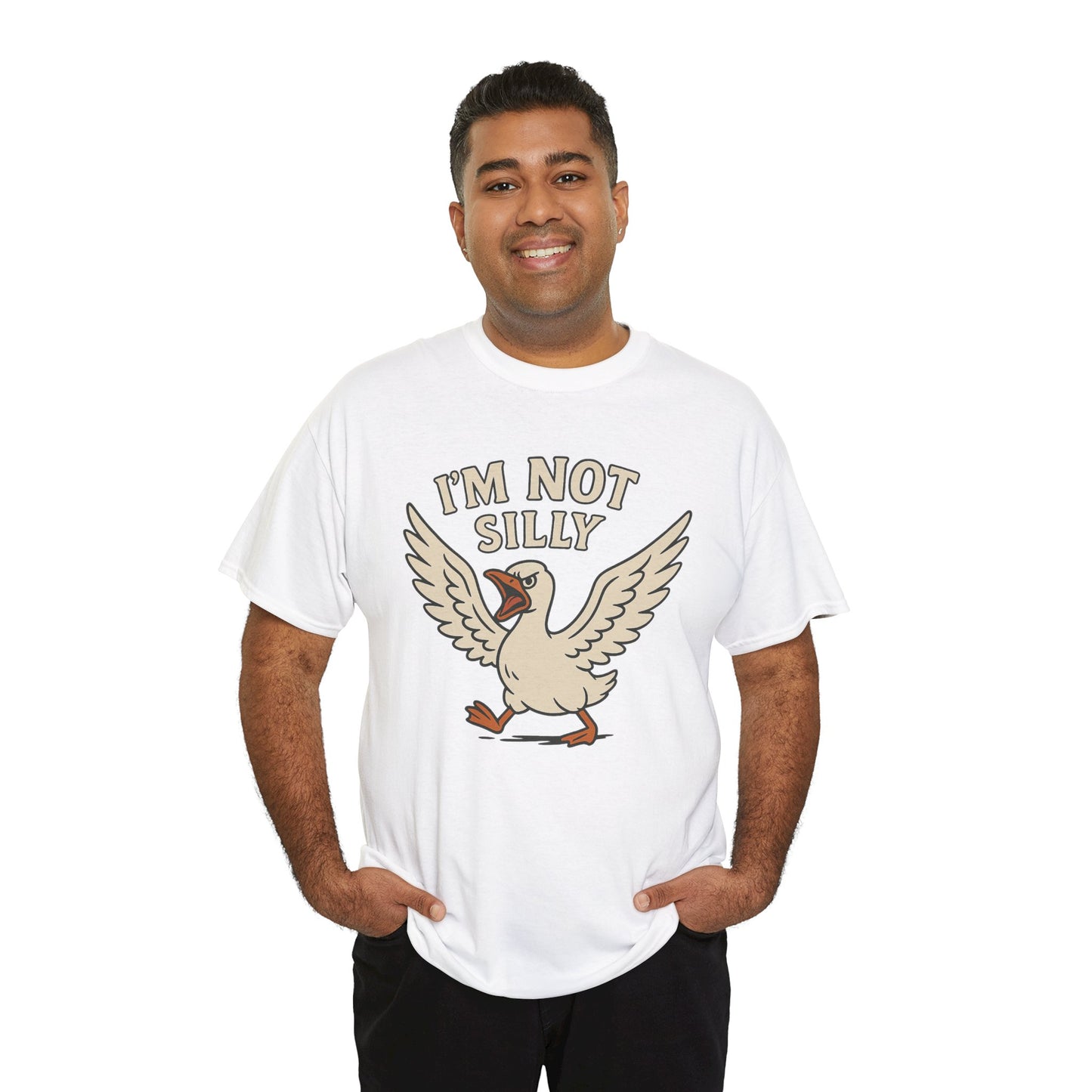 I'm Not Silly Goose T-Shirt