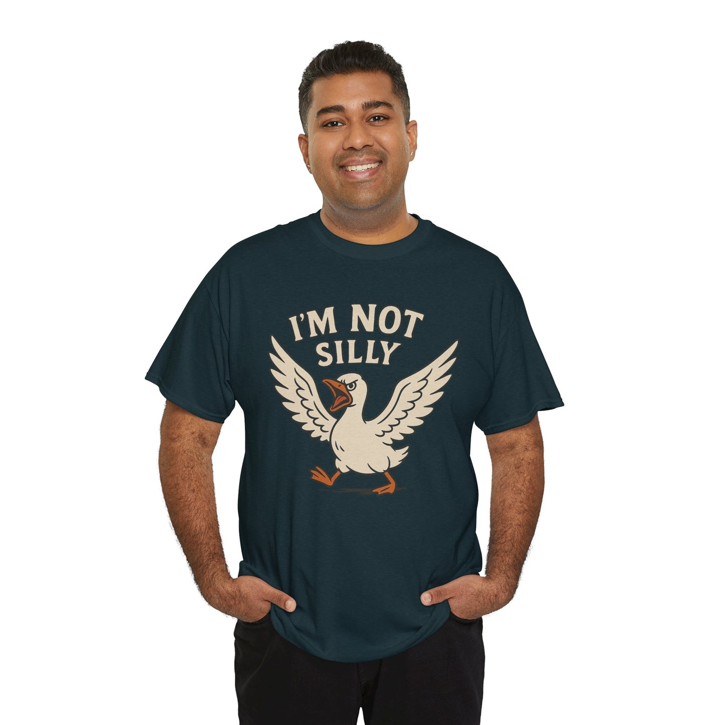 I'm Not Silly Goose T-Shirt