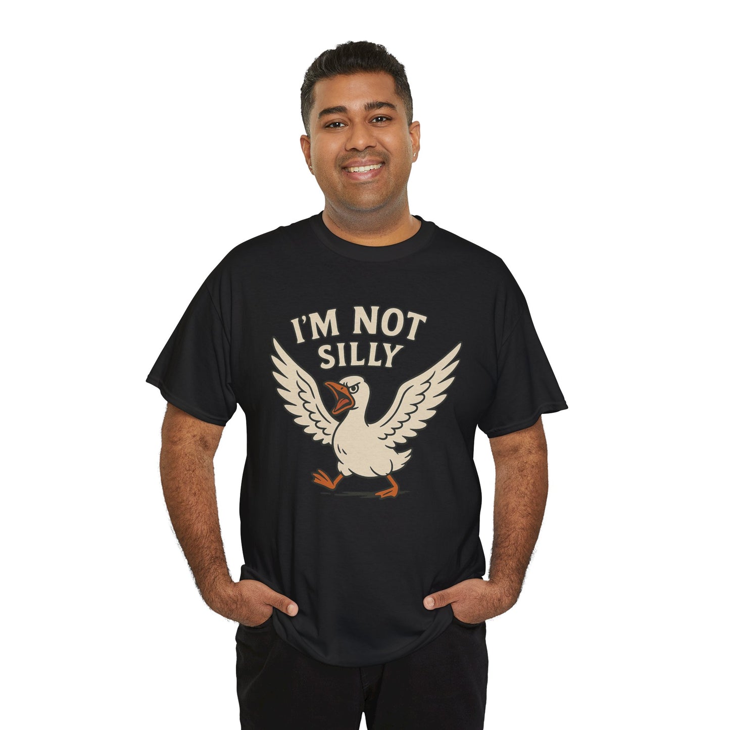 I'm Not Silly Goose T-Shirt