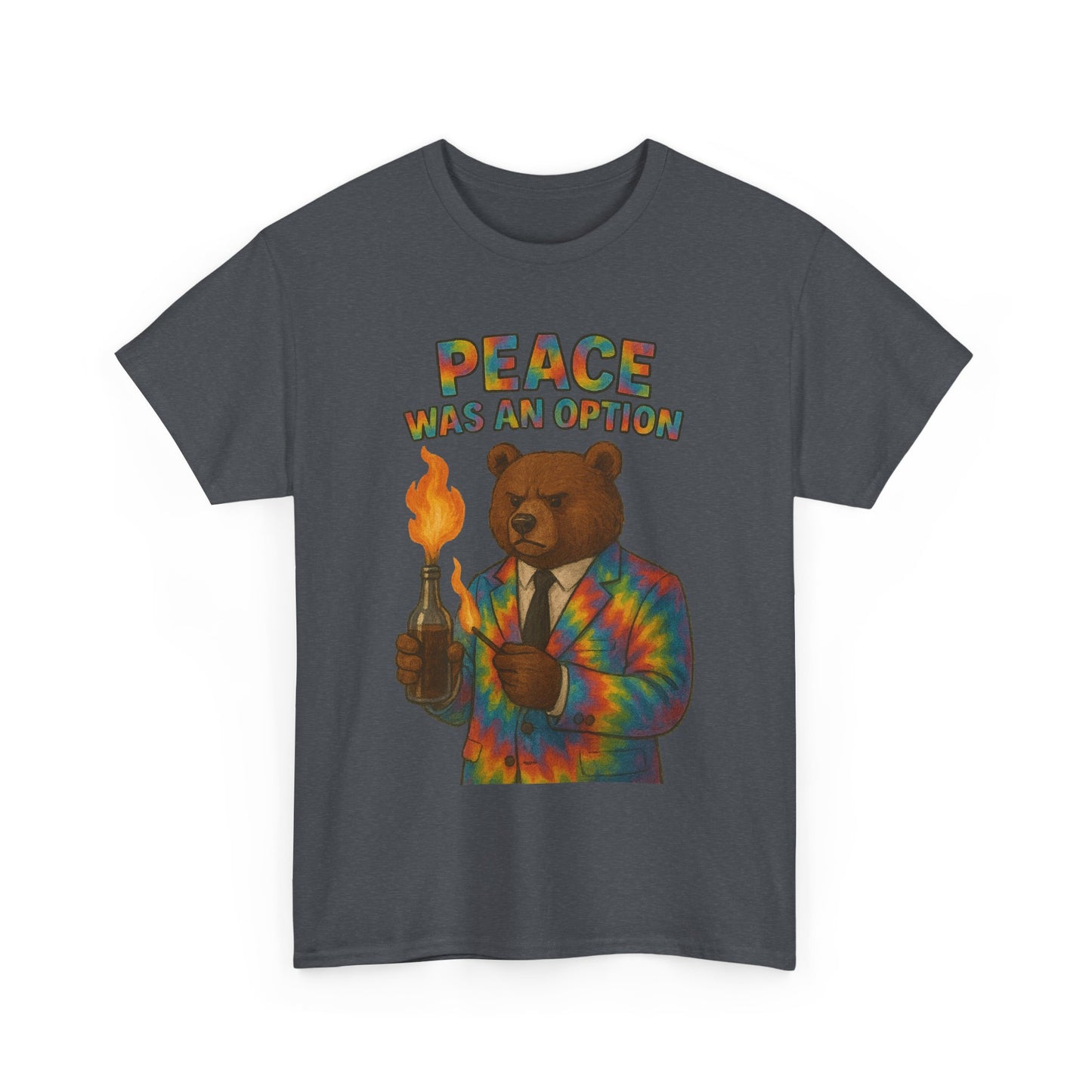 Peace Was an Option Bear T-Shirt