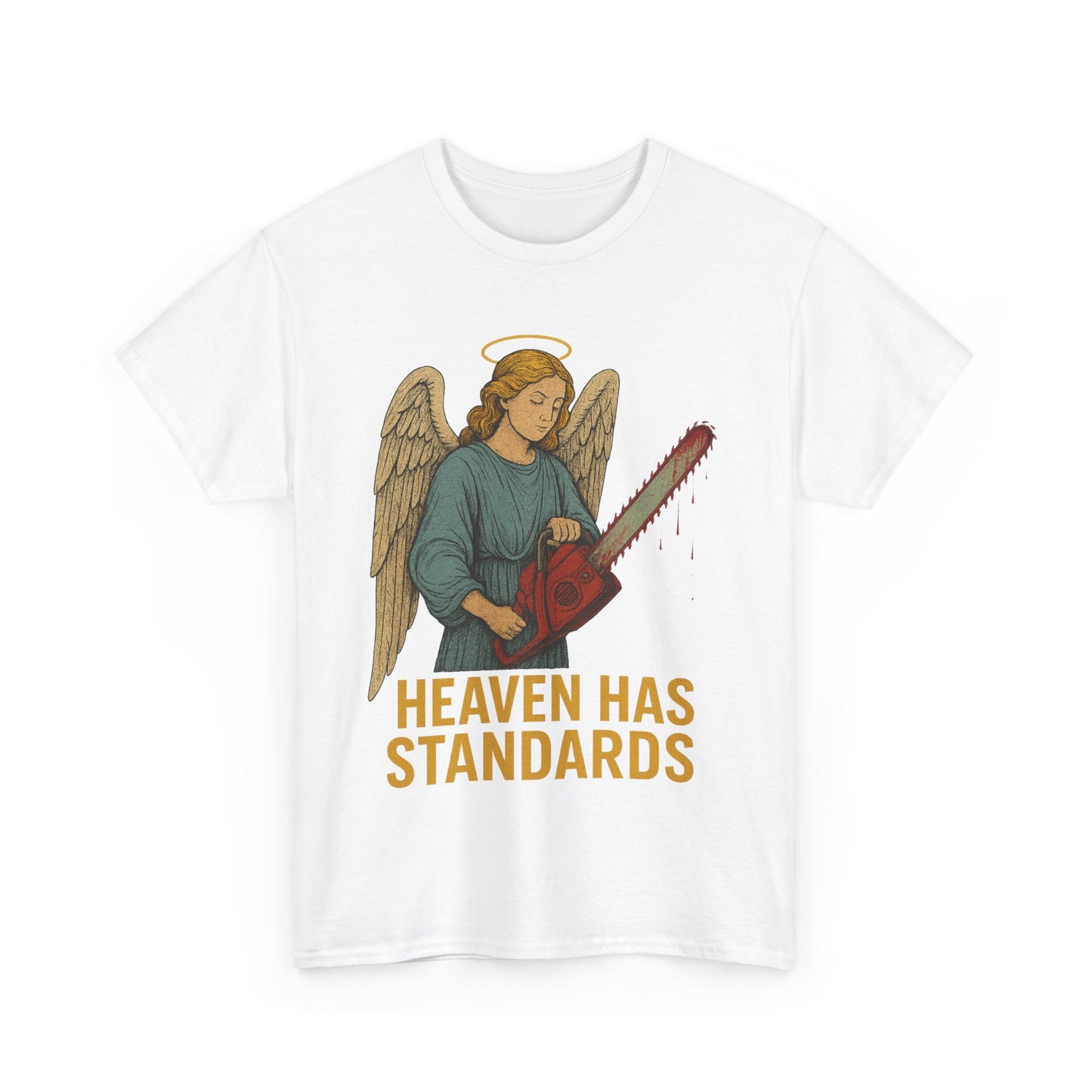 Heaven Has Standards T-Shirt