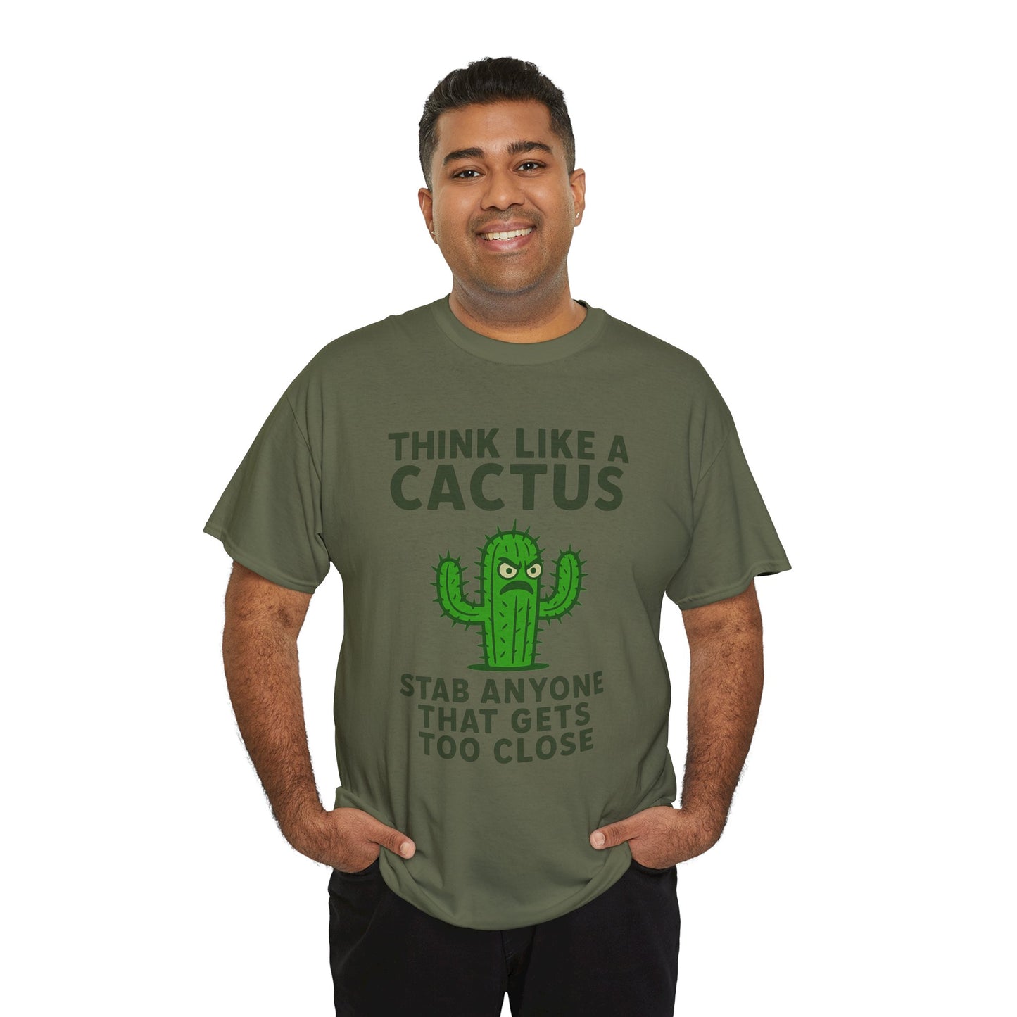 Think Like a Cactus T-Shirt