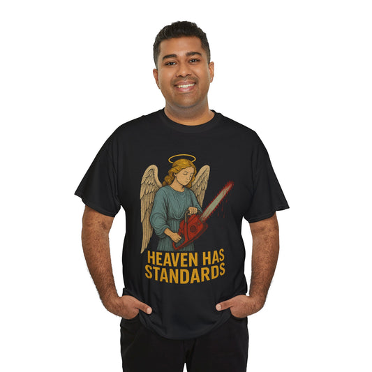 Heaven Has Standards T-Shirt