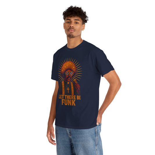 Let There Be Funk T-Shirt